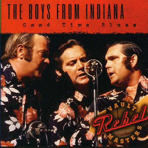 Boys From Indiana: Good Time Blues