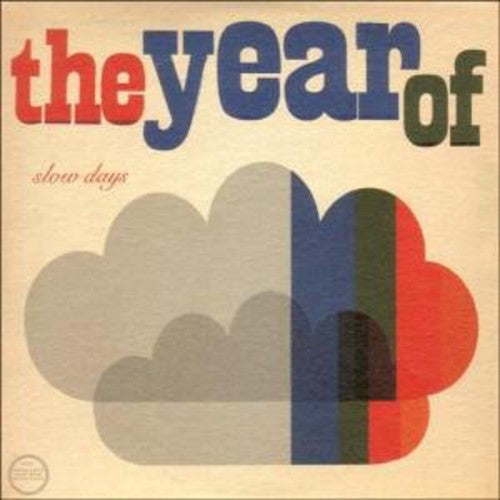 Year of: Slow Days