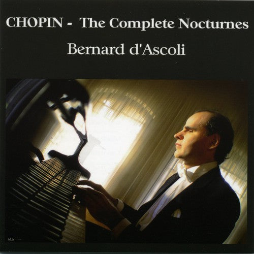 Chopin / D'Ascoli, Bernard: Complete Nocturnes