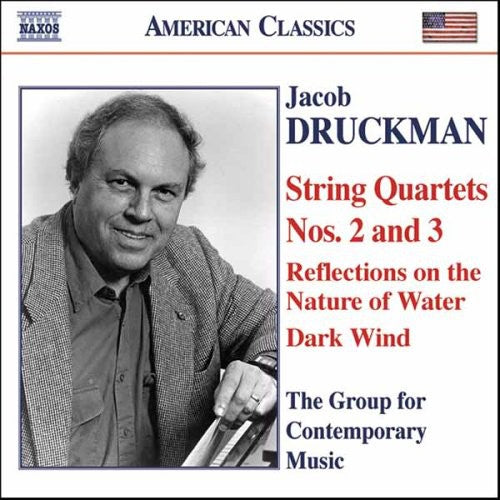 Druckman / Group for Contrmporary Music: String Quartets Nos 2 & 3