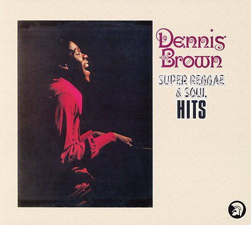 Brown, Dennis: Super Reggae and Soul Hits