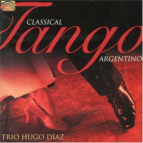 Diaz, Hugo: Classical Tango Argentino