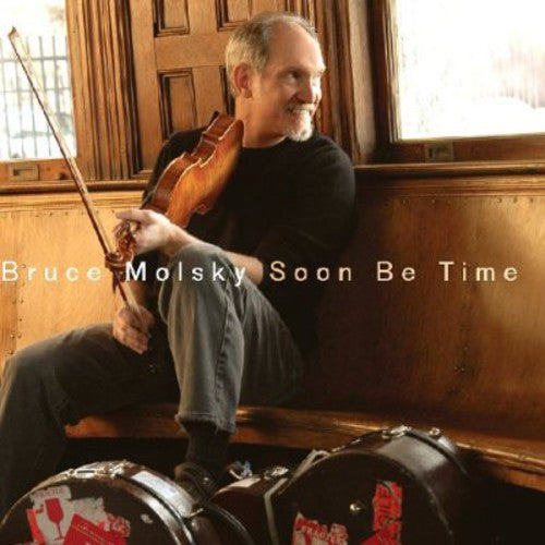 Molsky, Bruce: Soon Be Time