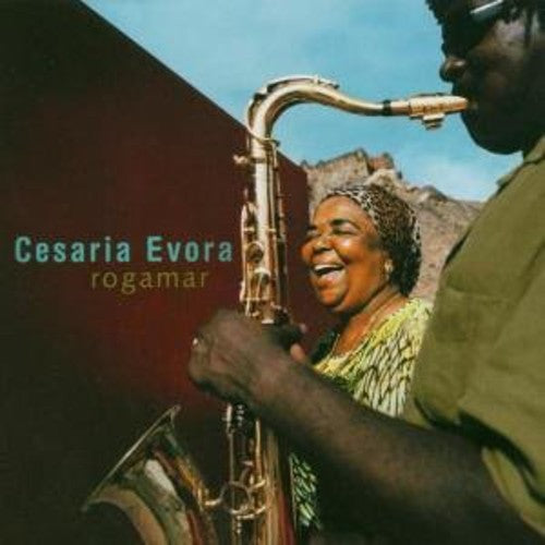 Evora, Cesaria: Rogamar