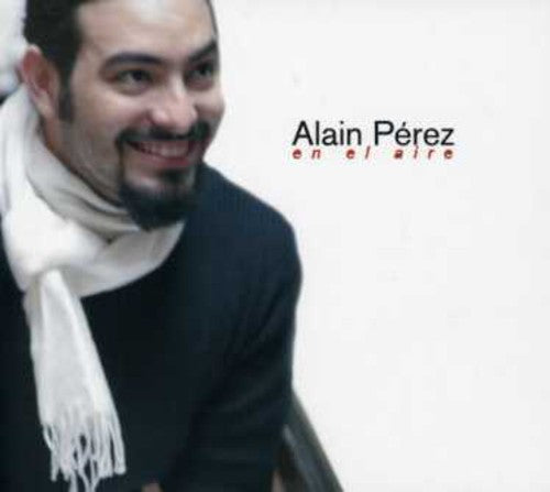 Perez, Alain: En El Aire