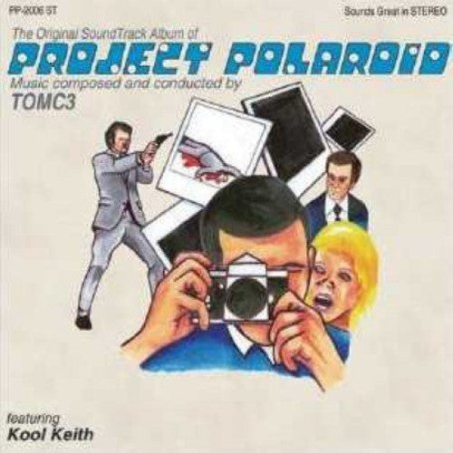 Project Polaroid / Kool Keith: Project Polaroid