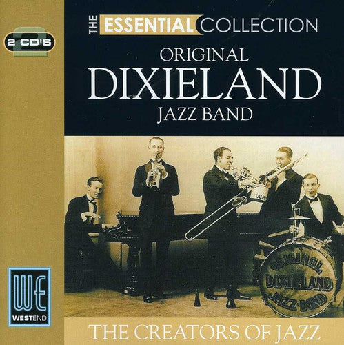 Original Dixieland Jazz Band: The Essential Collection