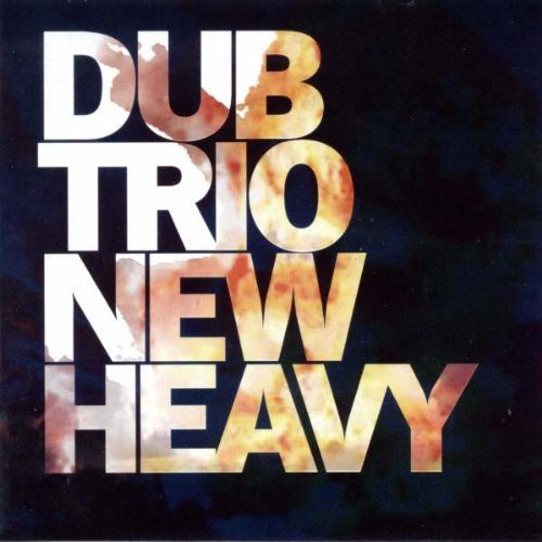 Dub Trio: New Heavy