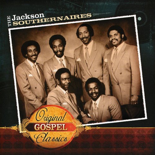 Jackson Southernaires: Original Gospel Classics