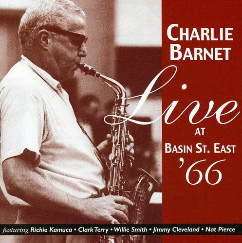 Barnet, Charlie: Live at Basin Street East