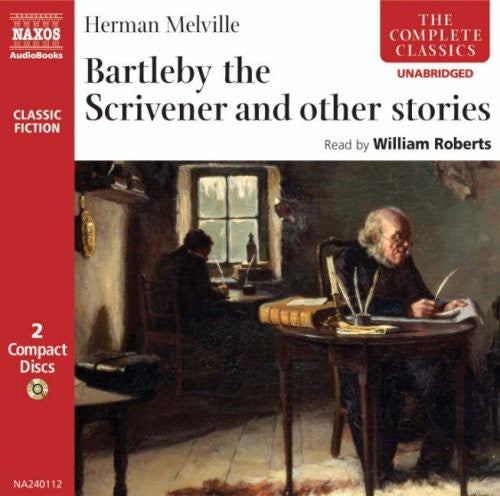 Herman / Roberts: Bartleby the Scrivener & Other