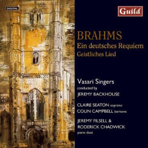 Brahms / Seaton / Campbell / Filsell / Backhouse: German Requiem (1871)