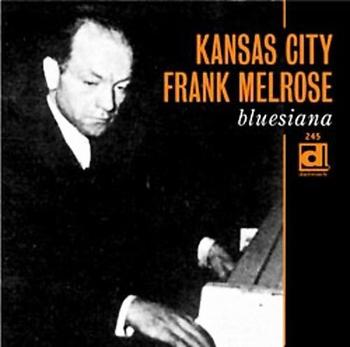 Kansas City / Melrose, Frank: Bluesiana