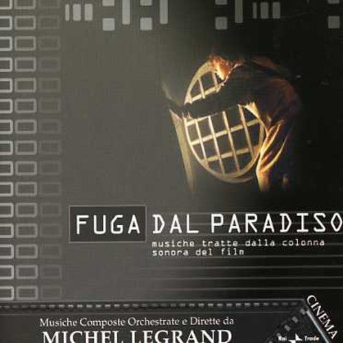 Legrand, Michel: Fuga Dal Paradiso (Flight from Paradise) (Original Soundtrack)