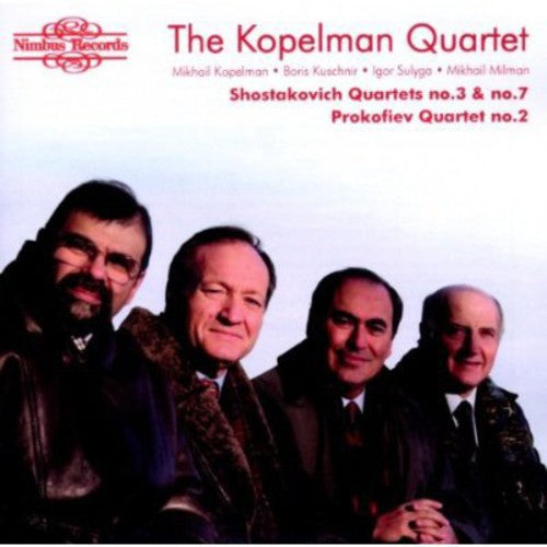 Prokofiev / Shostakovich / Kopelman String Quartet: Quartets of Shostakovich & Prokofiev