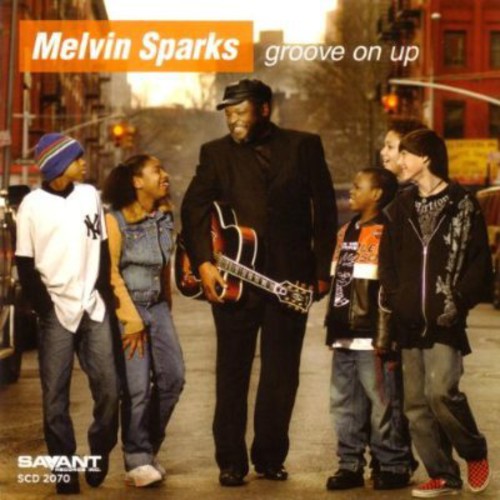 Sparks, Melvin: Groove on Up