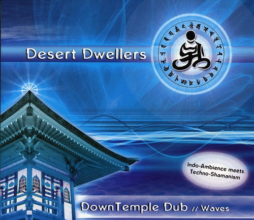 Desert Dwellers: Down Temple Dub: Waves