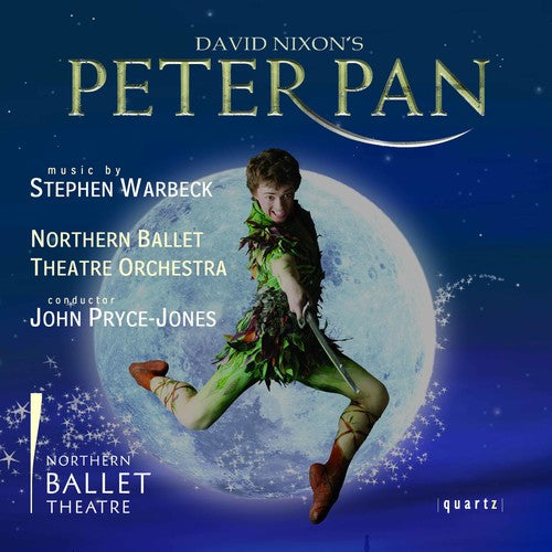 Warbeck / Northern Ballet Theatre / Pryce-Jones: Peter Pan