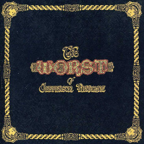 Jefferson Airplane: The Worst of Jefferson Airplane