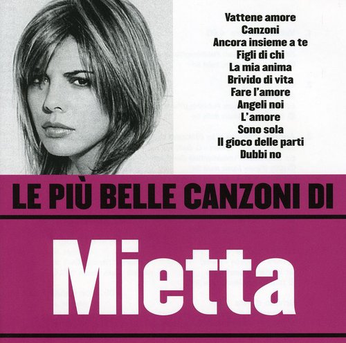 Mietta: Le Piu' Belle Canzoni