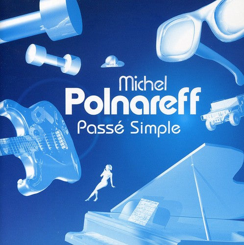 Polnareff, Michel: Passe Simple