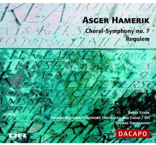 Hamerik / Stene / Dnso / Dausgaard: Choral-Symphony No 7: Requiem