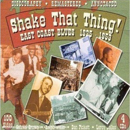 Shake That Thing: East Coast Blues 1935-1953 / Var: Shake That Thing: East Coast Blues 1935-1953