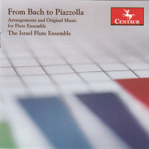 Piazzolla / Bach / Gluck / Mascagni / Albeniz: Arrangements & Original Music for Flute Ensemble