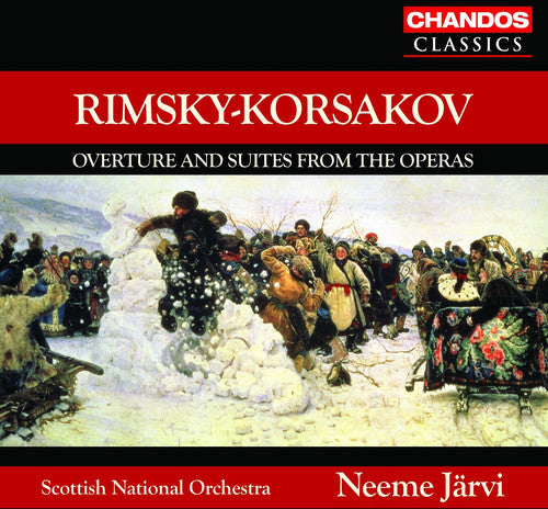 Rimsky-Korsakov / Scottish National Orch / Jarvi: Overture & Suites from the Operas