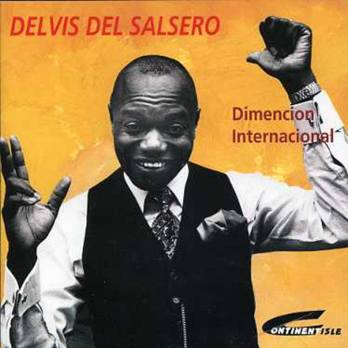 Delvis Del Salsero: Dimencion Internacional