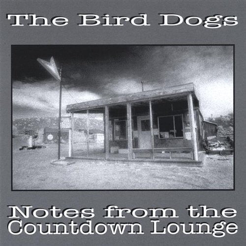 Bird Dogs: Notes from the Countdown Lounge