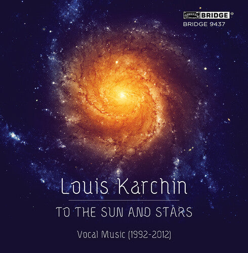 Karchin / Karchin / Orch of the League of Composer: To the Sun & Stars