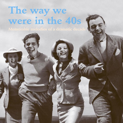 Way We Were in the 40s: The Way We Were in the 40S