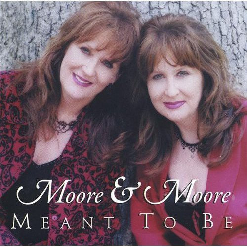 Moore & Moore: Meant to Be