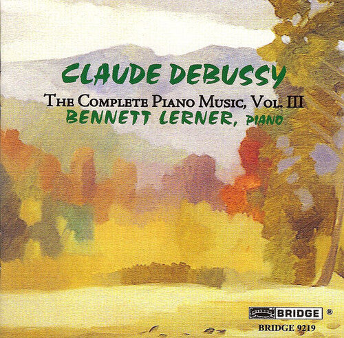 Debussy / Lerner: Complete Piano Music 3