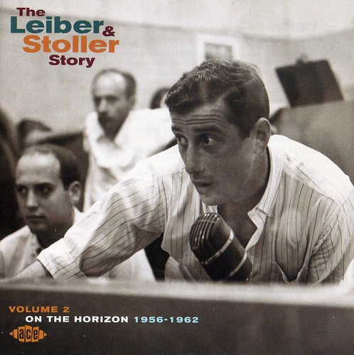 Leiber & Stoller Story 2: On the Horizon / Various: The Leiber and Stoller Story, Vol. 2: On The Horizon 1956-1964