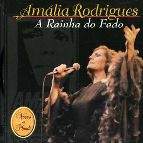 Rodrigues, Amalia: Rainha Do Fado
