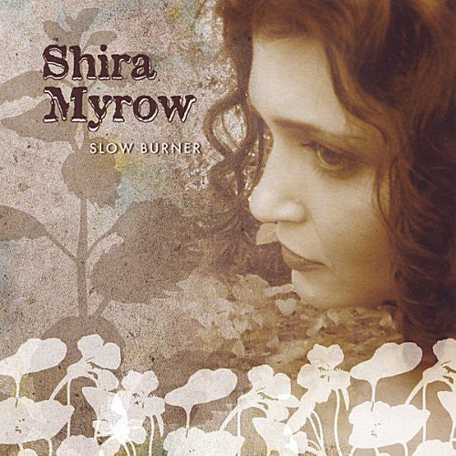 Myrow, Shira: Slow Burner