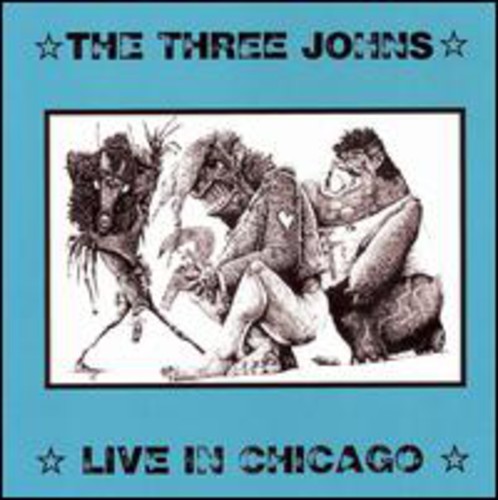 Three Johns: Live in Chicago