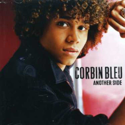 Bleu, Corbin: Another Side