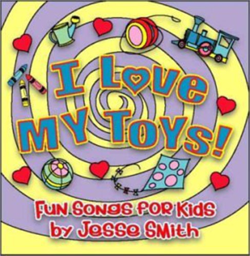 Smith, Jesse: I Love My Toys