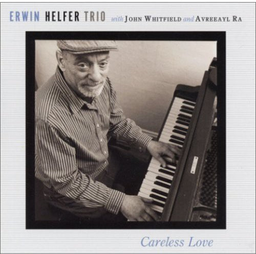 Helfer, Erwin: Careless Love