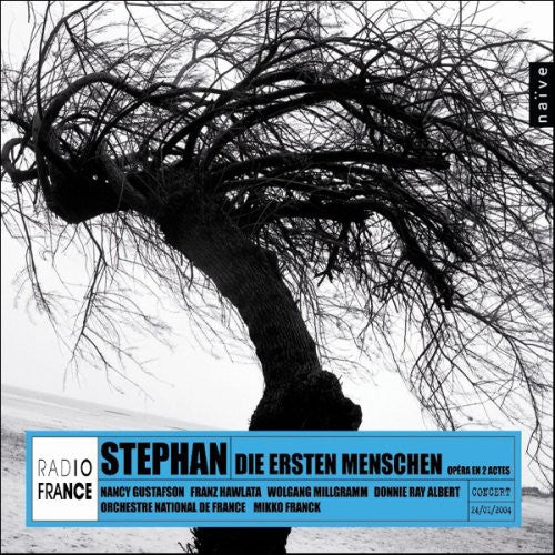 Stephan / Orchestre National De Radio France: Die Ersten Menchen