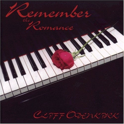 Odenkirk, Cliff: Remember the Romance