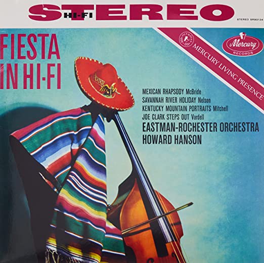 Hanson, Howard / Eastman-Rochester Orchestra: Fiesta in Hi-Fi (Mercury Living Presence Series)
