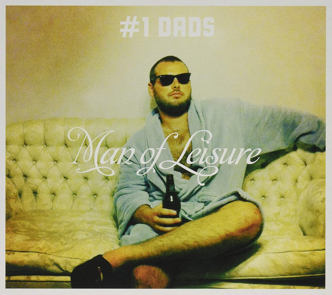 #1 Dads: Man Of Leisure