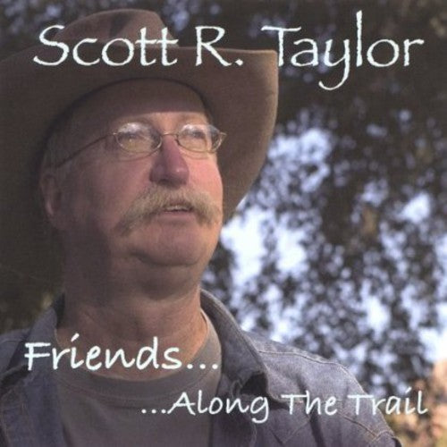 Taylor, Scott R: Friends Along the Trail