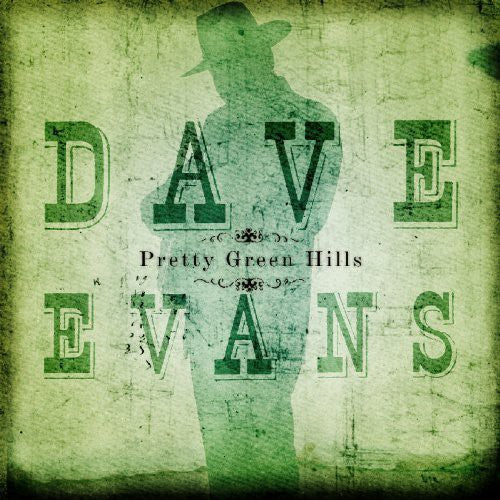 Evans, Dave: Pretty Green Hills