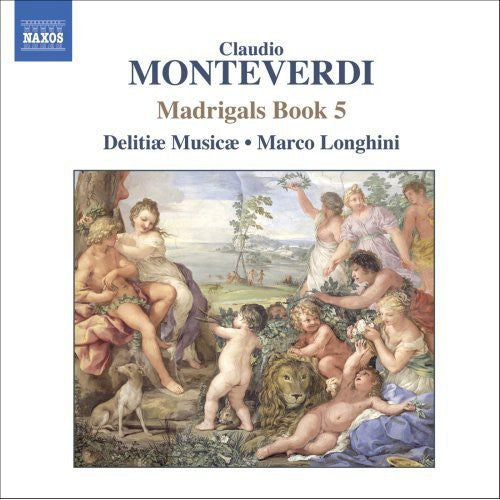 Monteverdi / Longhini / Delitiae Musicae: Madrigals Book 5