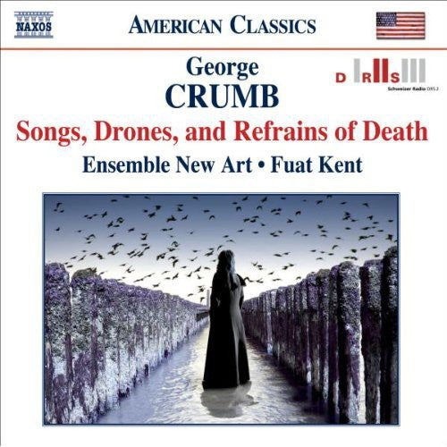 Crumb / Ensemble New Art / Kent: Songs Drones & Refrain